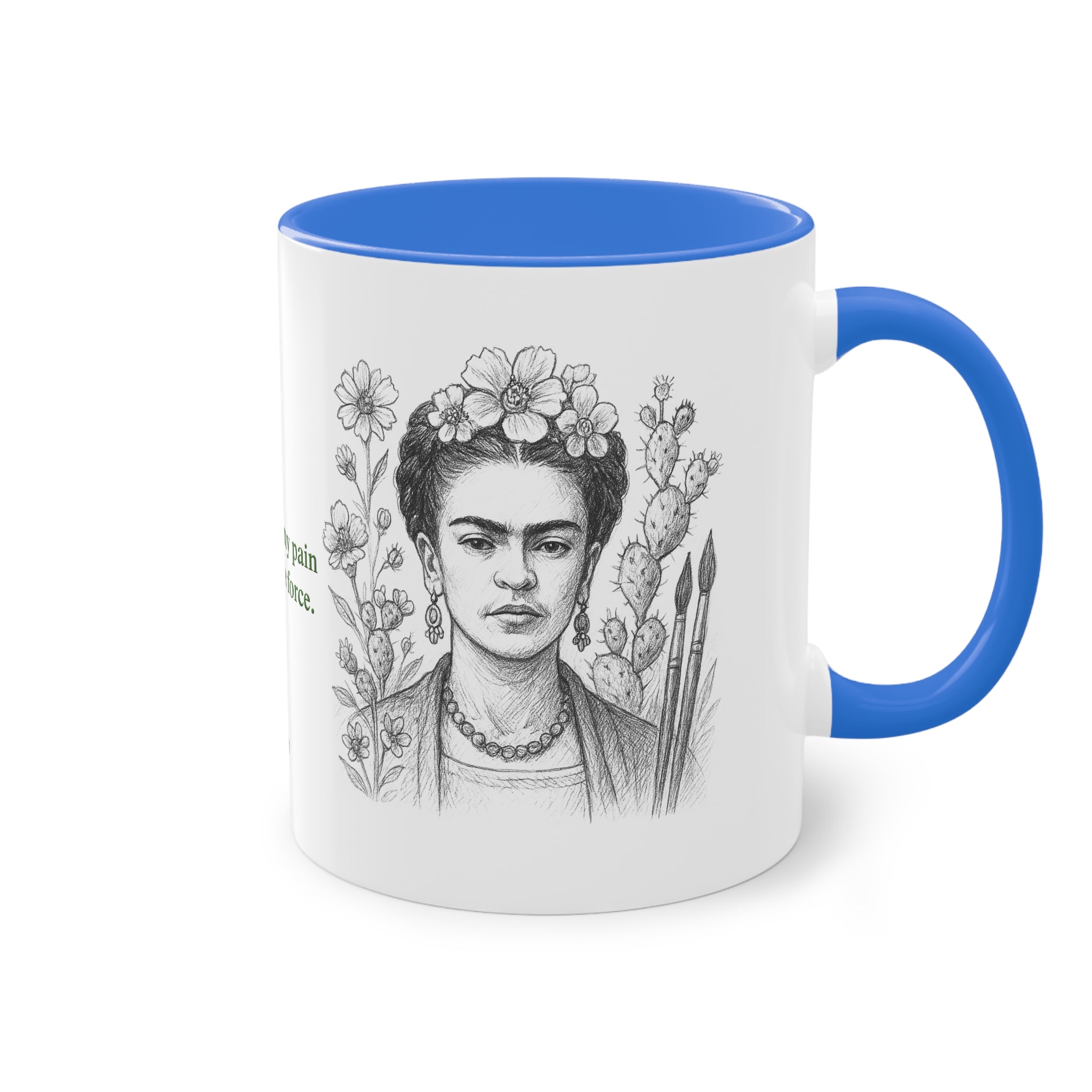 Mug-Women of Light, Frida Kahlo,I transform my pain into creative force-Sent from UE